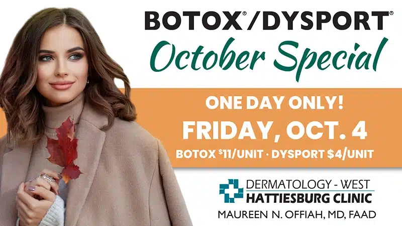 Hattiesburg Clinic Dermatology - West, October Special, Botox and Dysport