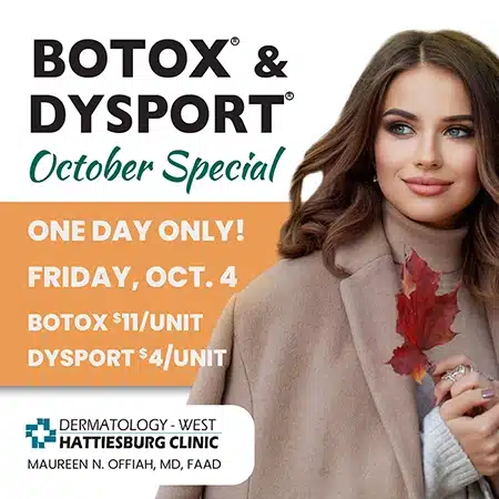 Hattiesburg Clinic Dermatology - West, October Special, Botox and Dysport