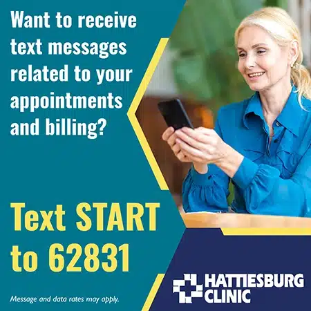 Hattiesburg Clinic is excited to announce an important update to its patient text messaging system.