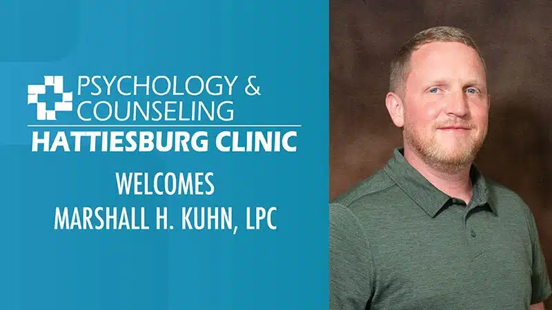 Hattiesburg Clinic Psychology & Counseling Welcomes Marshall Kuhn, LPC