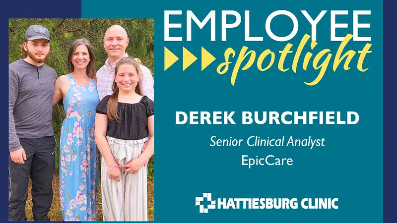 Hattiesburg Clinic EpicCare Derek Burchfield Employee Spotlight