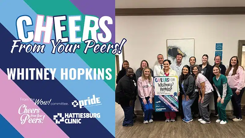 Hattiesburg Clinic Arthritis Center West Whitney Hopkins Receives Cheers from Your Peers Recognition